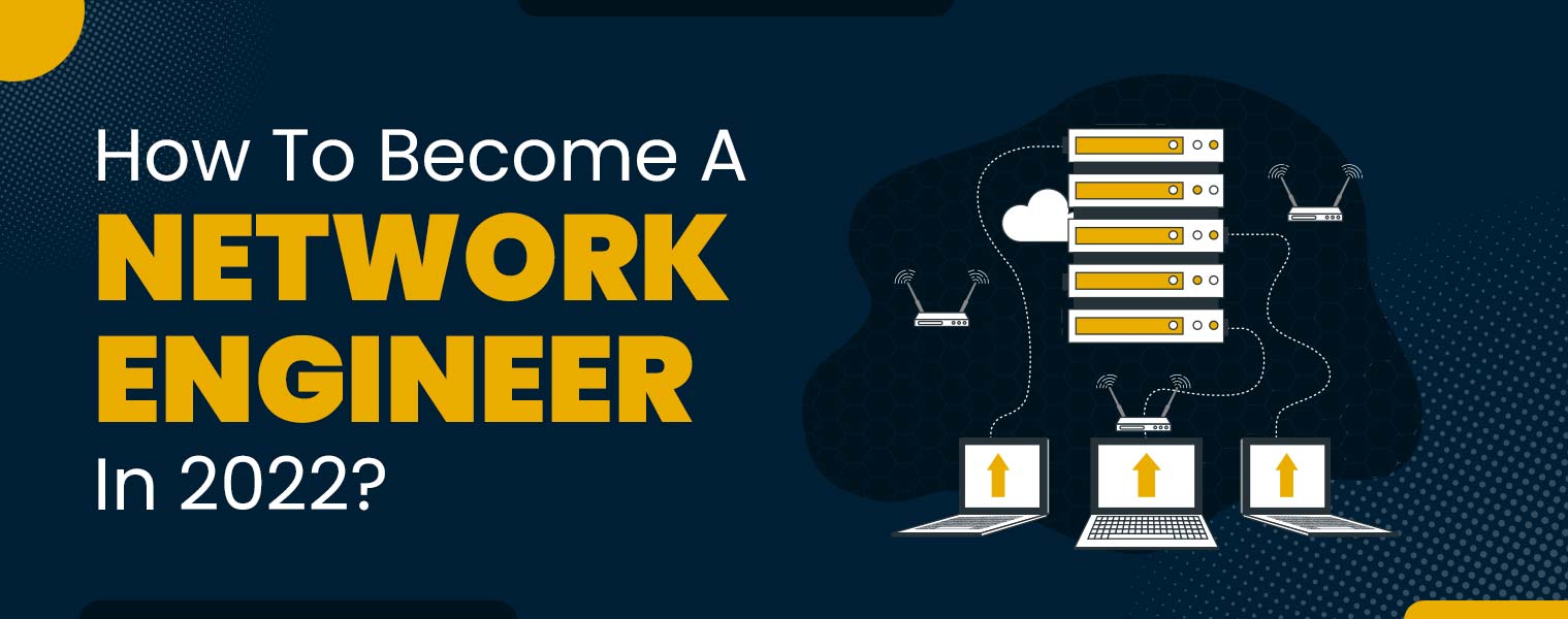 How to become a Network Engineer?
