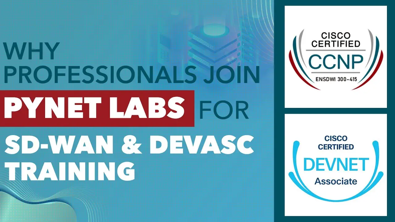 Join PyNet Labs For SD-WAN & DEVASC TRAINING