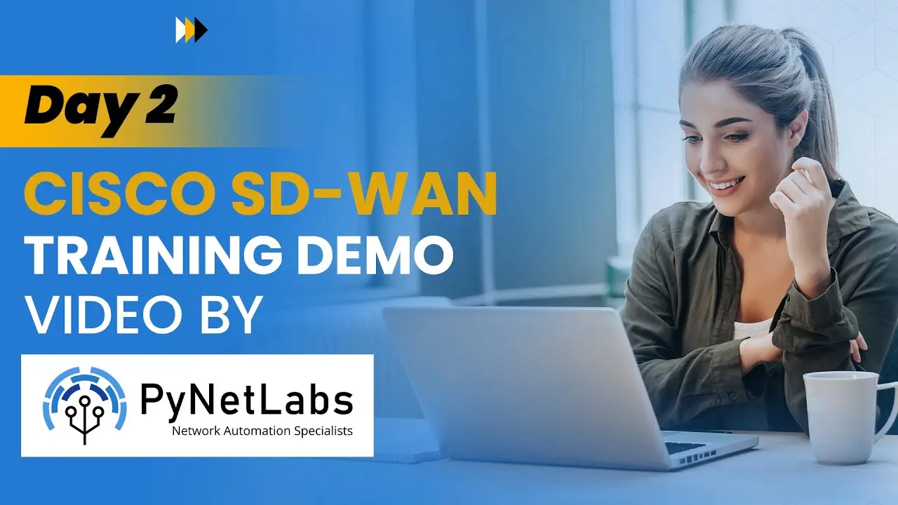 Day-2 Cisco SD-WAN Training( Demo) -PyNetLabs
