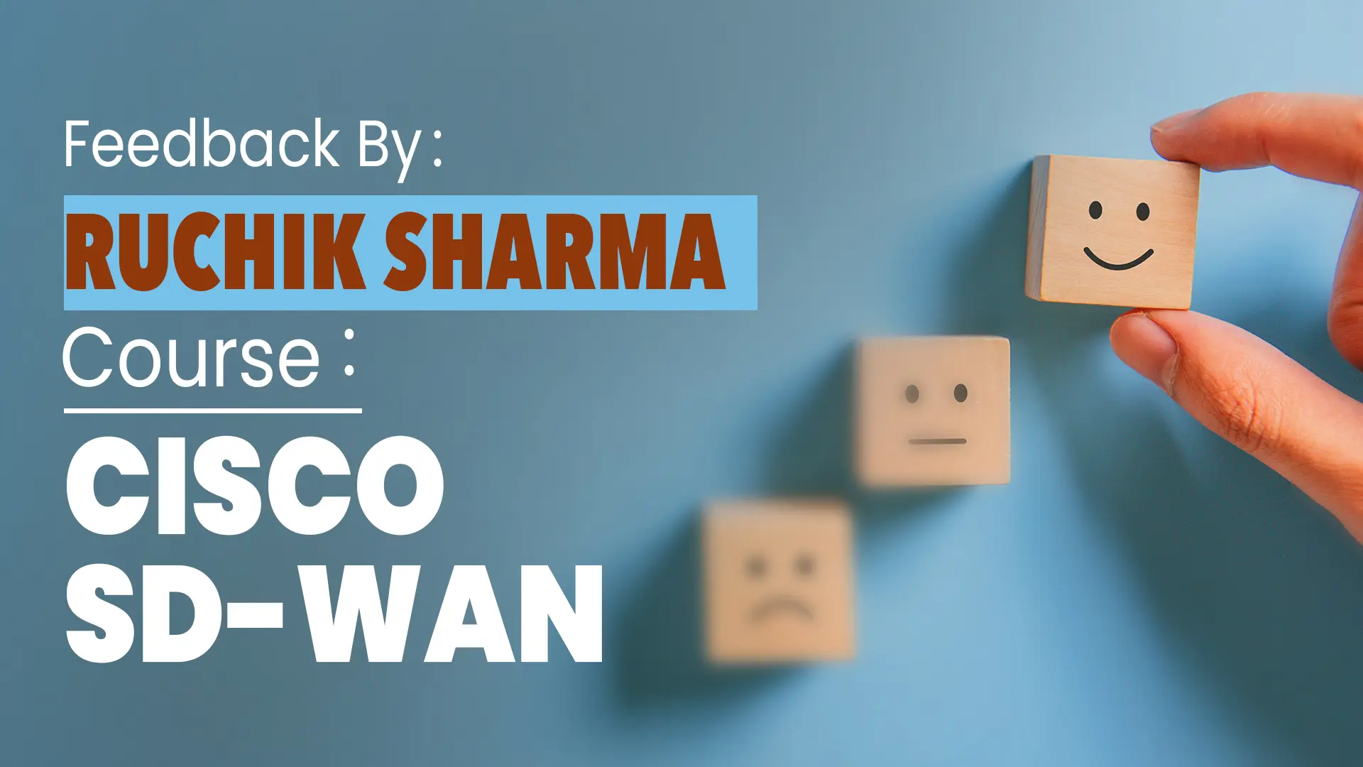 Feedback from Ruchik-Sharma for SD-WAN course