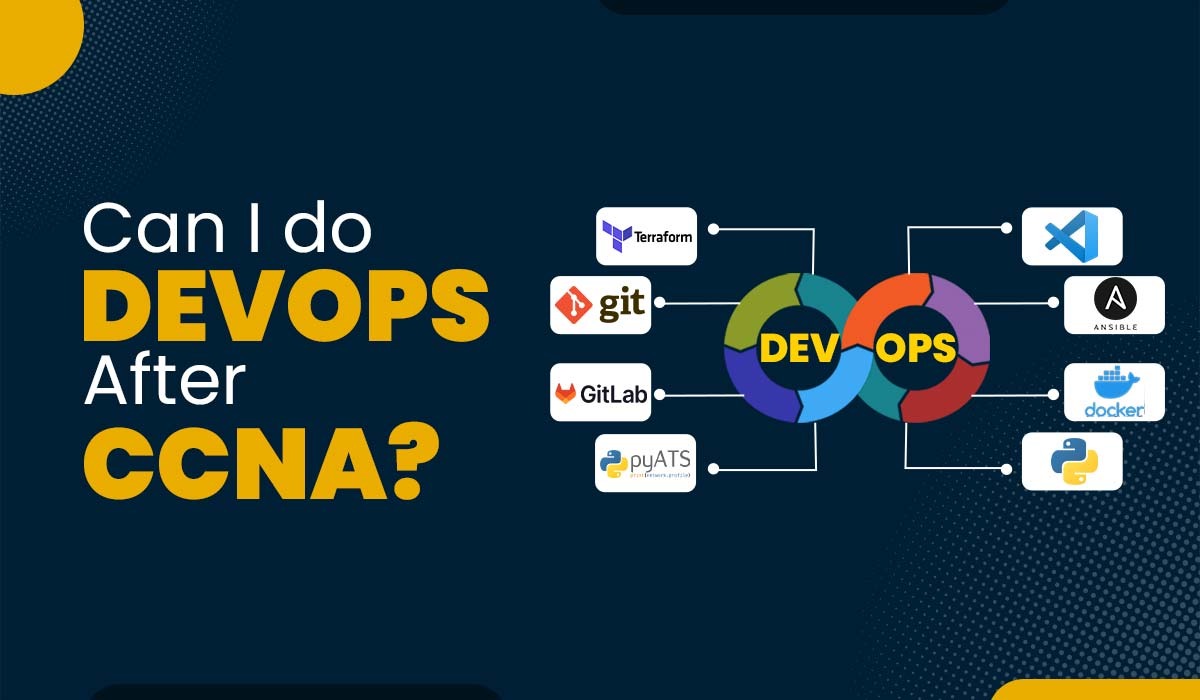 Can i do devops after ccna the complete truth for 2025