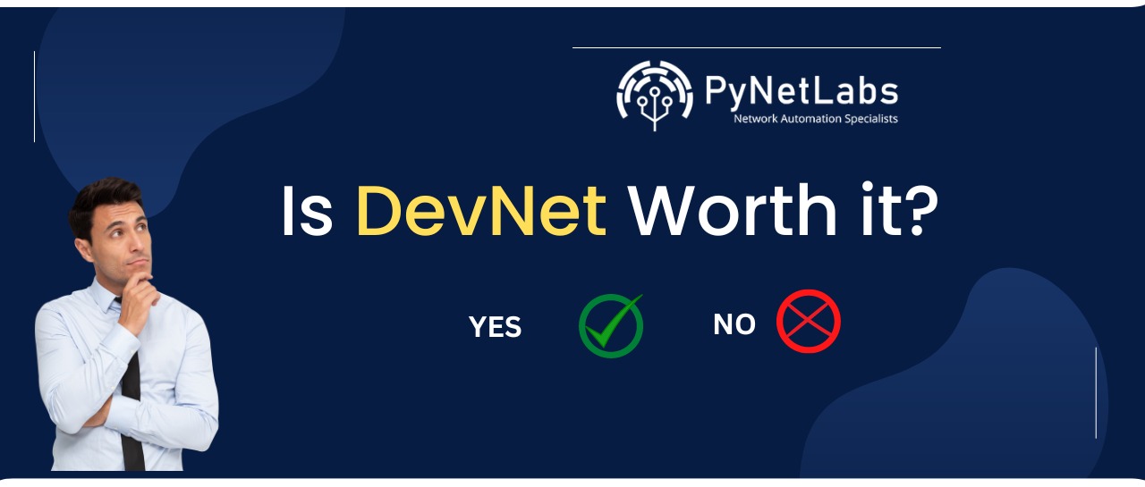 Is DevNet worth it