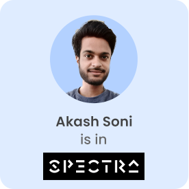 An image showing Akash Soni is in Spectra