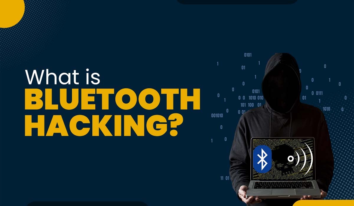 What is Bluetooth Hacking? How to Prevent it? - PyNet Labs