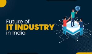 Future of IT Industry in India Featured Image