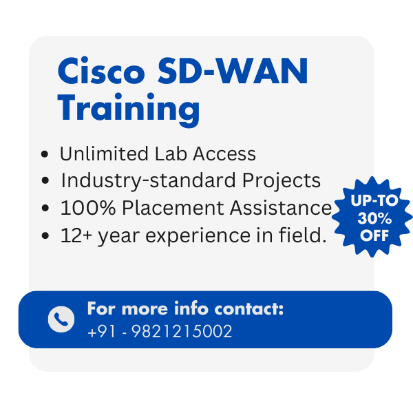 Cisco SD WAN Training with a discount of up-to 30% off and other benefits.