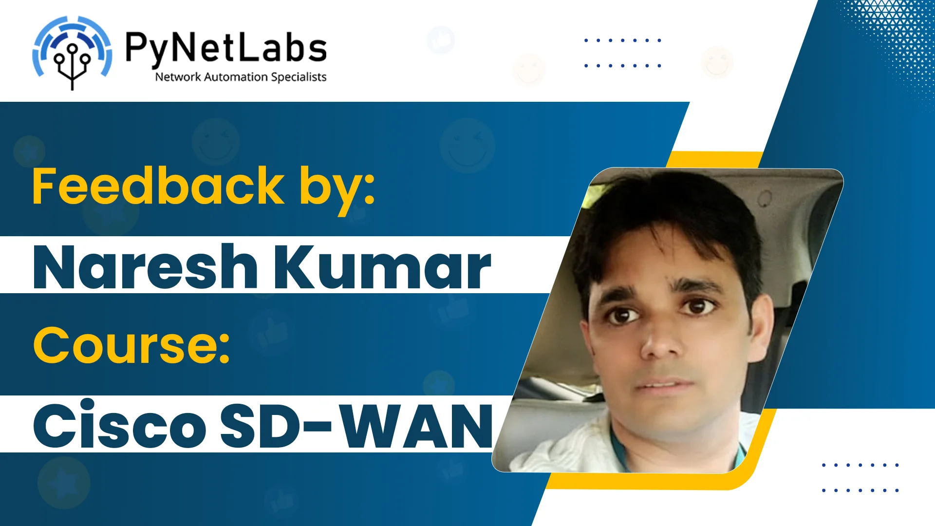 Feedback by Naresh Kumar for course - Cisco SD-WAN