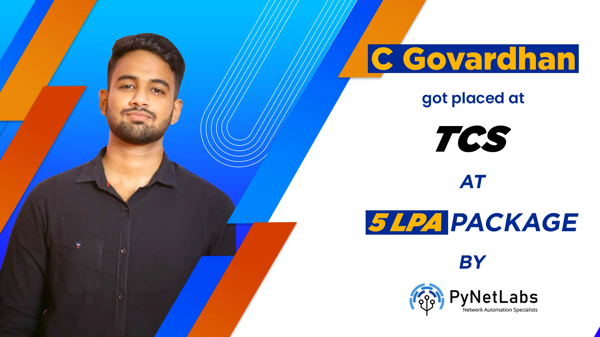 C Govardhan got placed at TCS at 5 LPS Package by PyNet Labs