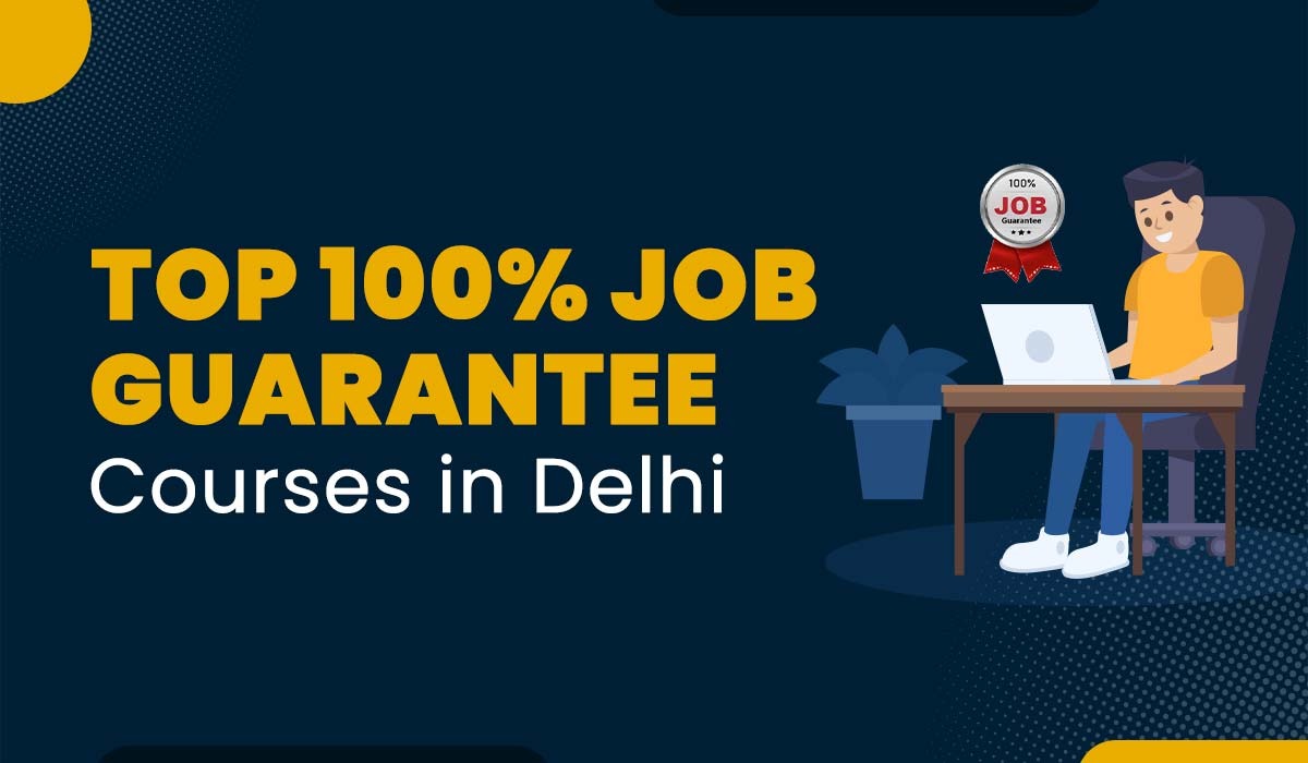 Blog featured image for a blog title - Top 100% Job Guarantee Course in Delhi