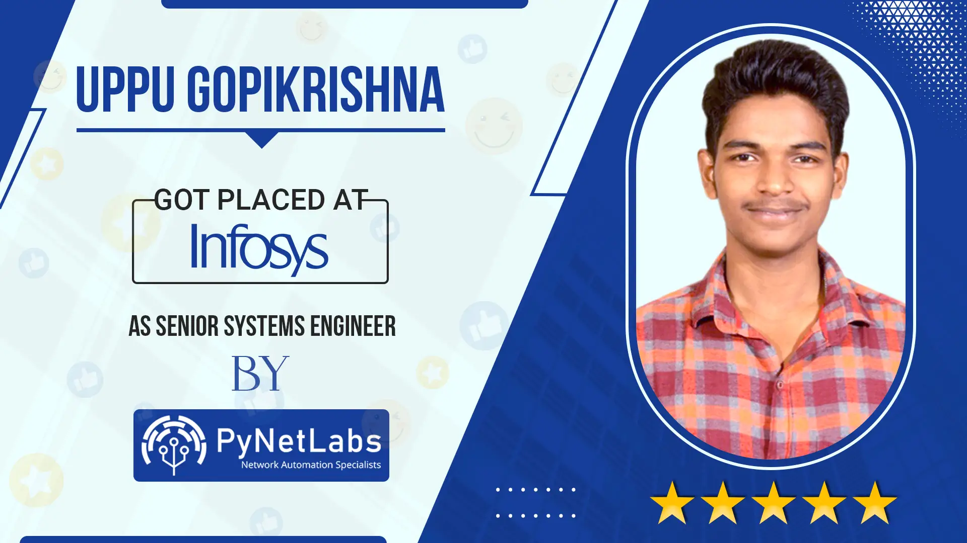 Uppu Gopikrishna Got placed at Infosys as Senior Systems Engineer by PyNet Labs
