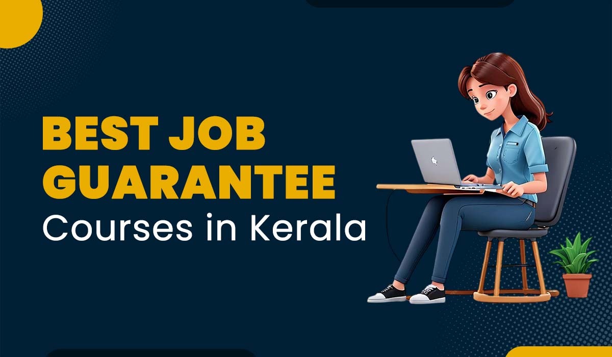 Blog Featured image for a blog - Best 5 100% Job Guarantee Course in Kerala
