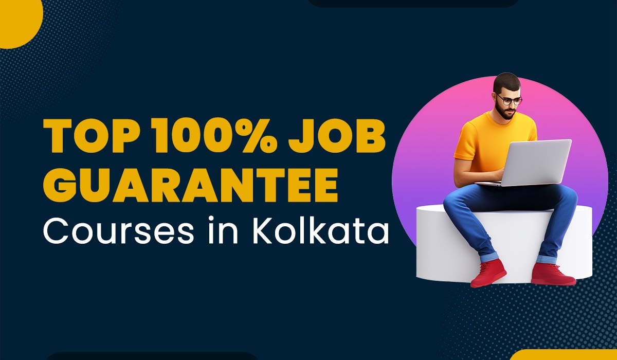 Blog Featured image for a blog - Best 100% Job Guarantee Course in Kolkata