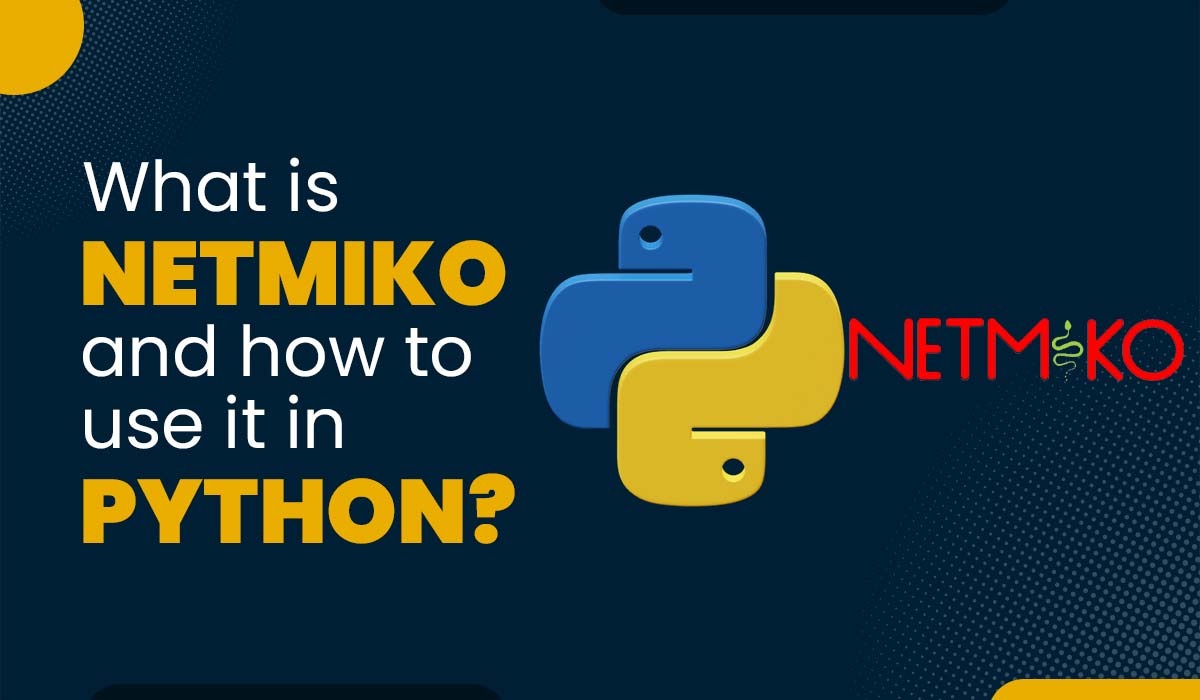 A blog featured image for a blog with title - What is Netmiko and Hoe to use it in Python
