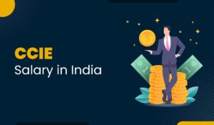 A blog featured image for blog with title - CCIE Salary in India