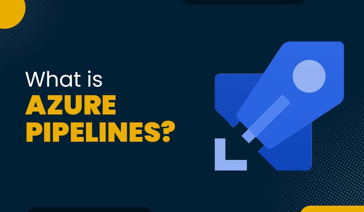 Blog featured image for a blog with title - What is Azure Pipelines