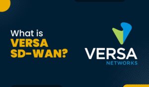A blog featured image for a blog with title - What is Versa SD-WAN?