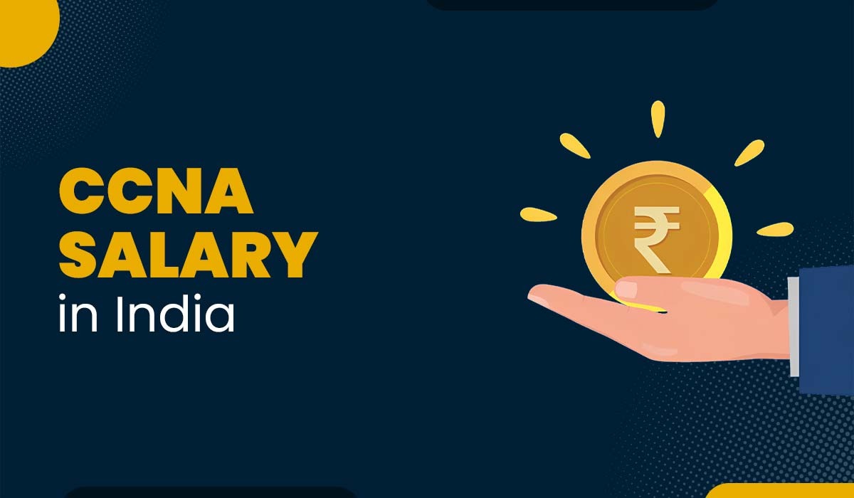 A blog featured image for a blog with title - CCNA Salary in India
