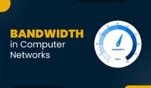 Blog Featured image for a blog with a title -Bandwidth in Computer Networks