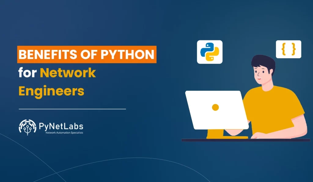 Blog Featured image for blog: Benefits of Python for network engineers