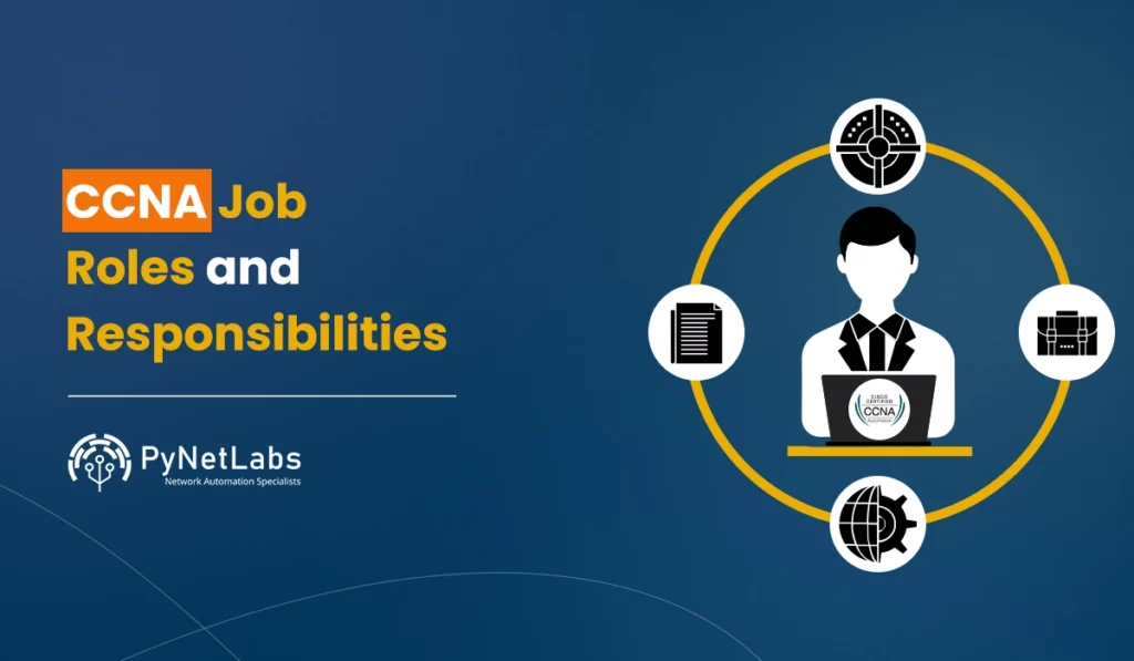 Blog featured image for the blog: CCNA Job Roles and Responsibilities