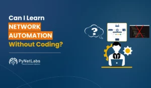 Blog Featured image for blog: Can I Learn Network Automation Without Coding?