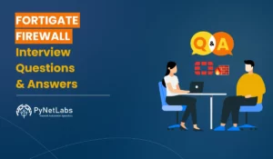 Blog featured image for the blog: FortiGate Firewall interview questions?