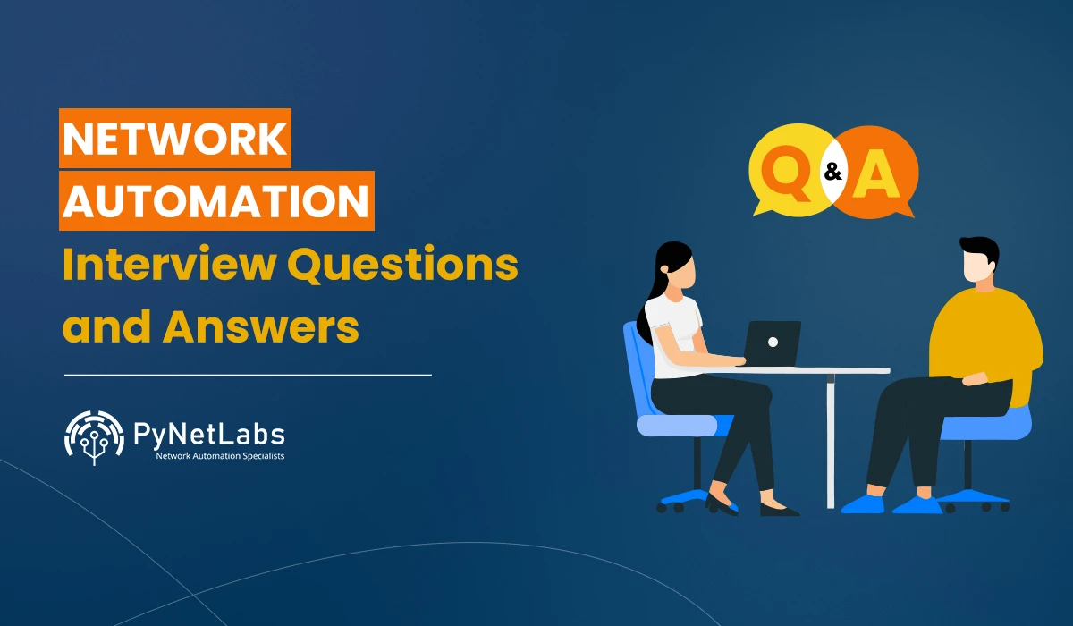 Blog Featured image for blog: Network-Automation Interview Questions and Answers