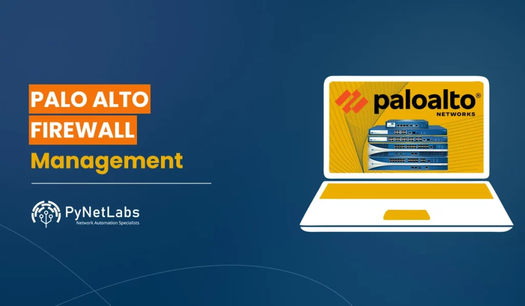 Blog featured image for the blog: Palo Alto Firewall Management
