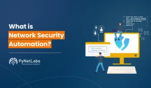 Blog Featured image for blog: What is Network Security Automation